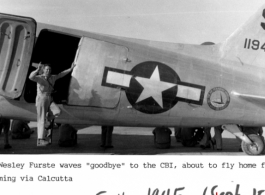 Dr. Wesley Furste waves "good bye" to the CBI, about to fly home to the US from Kunming, via Calcutta. Sept. 15, 1945.