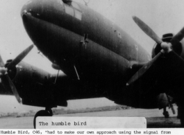 C-46 in Peking (Beijing) after the war, "... had to make our own approach using the signal from an old AM radio station at Peking after the war." In the CBI.  Photo from Senator Ted Stevens.