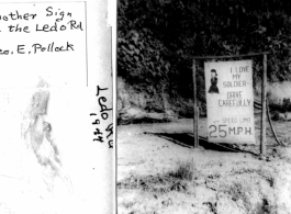 Sign telling drivers to drive carefully on the Ledo Road. 1944.  Photo from Geo. E. Pollock.