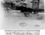 B-24 "Hump Time" at Rupsi Air Base during WWII. 308th Bombardment Group, 14th Air Force.