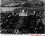 Taj Mahal from the air during WWII. In the CBI.