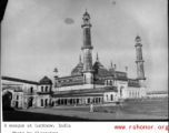 Mosque at Lucknow, India, during WWII.  Photo by Sloanaker.