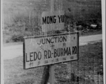 Burma Road sign at Hsipaw, Burma, during WWII. May 4, 1945.  Photo from Anthony J. Vesich.