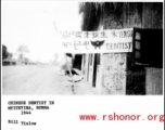 Chinese dentist's shop at Myitkyina, Burma, during WWII, 1944.  Photo from Bill Tislow.