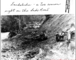 Landslide, a too common sight, on the Ledo Road, during WWII.   Photo from Bruce Stroman.